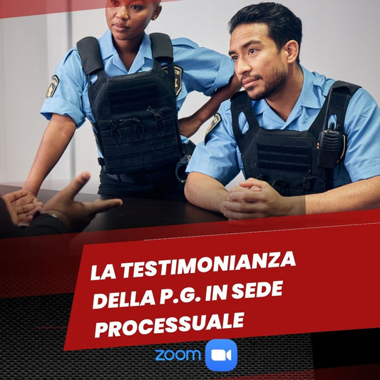 WEBINAR LA TESTIMONIANZA DELLA P.G. IN SEDE PROCESSUALE